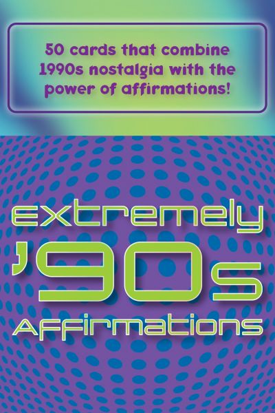 Affirmations from the ’90s Deck
